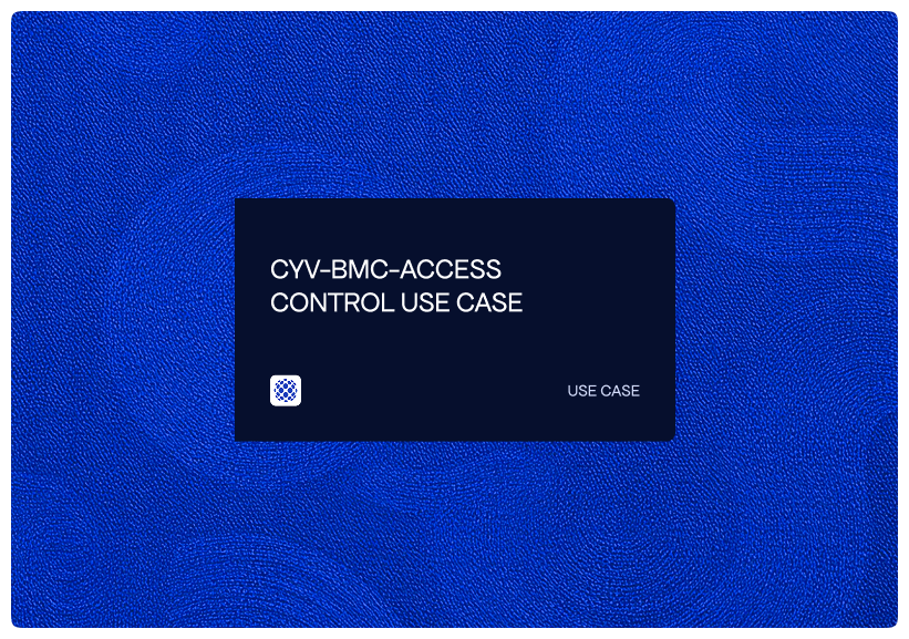CYV-BMC-ACCESS CONTROL USE CASE