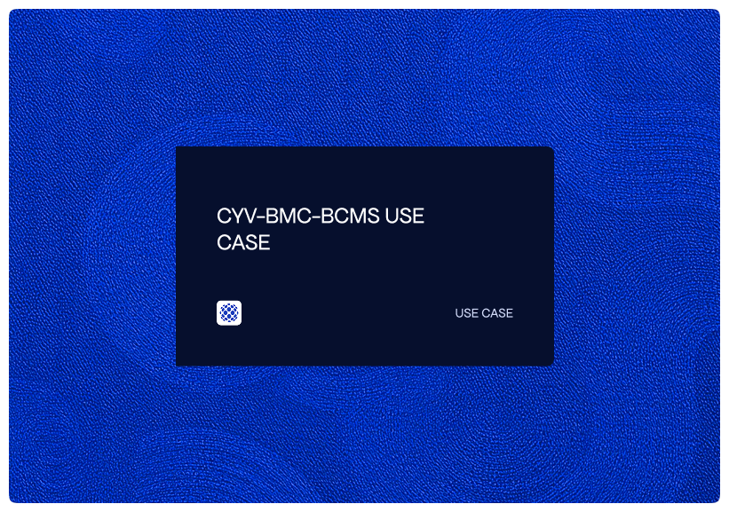 CYV-BMC-BCMS USE CASE