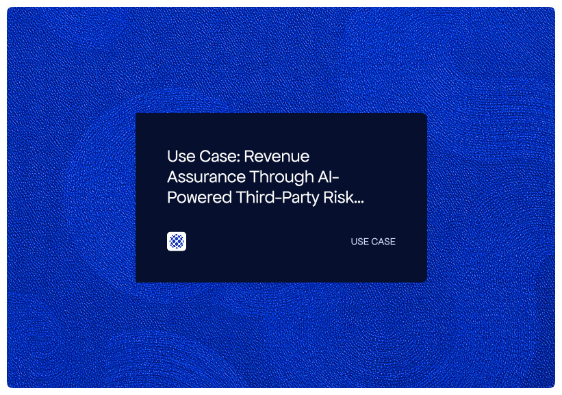 Use Case_ Revenue Assurance Through AI-Powered Third-Party Risk Management (TPRM)